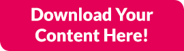 Download Your Content Here!