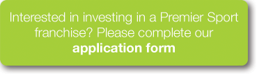 Interested in investing in a Premier Sport franchise? Please complete our application form