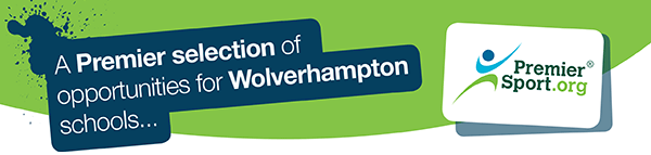 A Premier selection of opportunities for Wolverhampton schools